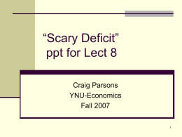 “Scary Deficit” PPT Lect 8