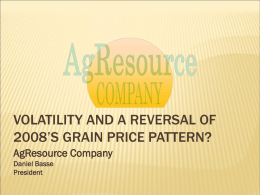 Volatility and a Reversal of 2008`s Grain Price Pattern?