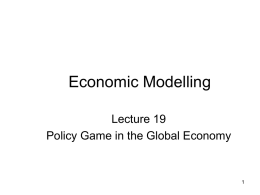 Policy game in the global economy