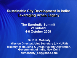 Presentation by P.K. Mohanty, Mission Director, JNNURM and Joint