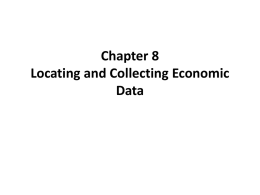 Chapter 8 Locating and Collecting Economic Data Introduction