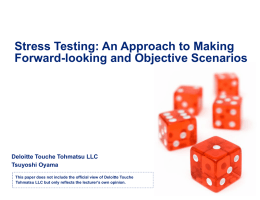 Stress Testing: An Approach to Making Forward