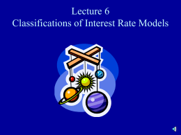 Lecture 6 Classification of Interest Rate Models