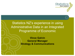 Statistics NZ`s experience in using Administrative Data in an
