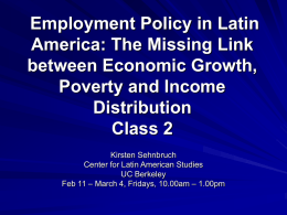 Employment Policy in Latin America: The Missing Link between