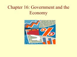 Chapter 16 Government and the Economy