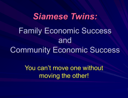 Siamese Twins: Family Economic Success and Community