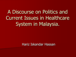 A Discourse on Politics and Current Issues in Health Care System in