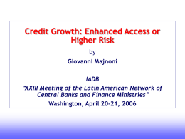 Credit Growth: Enhanced Access or Higher Risk