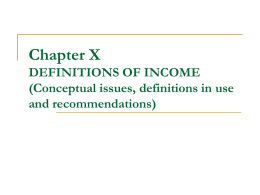 Chapter X DEFINITIONS OF INCOME