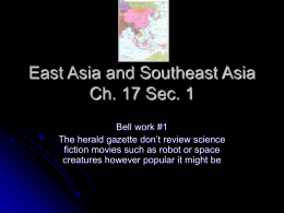 East Asia and Southeast Asia Ch. 17 Sec. 1