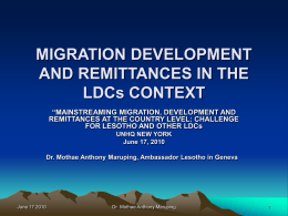 MIGRATION DEVELOPMENT AND REMITTANCES IN THE LDCs