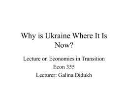 Why is Ukraine Where It Is Now?