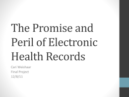 The Two Faces of Electronic Health Records
