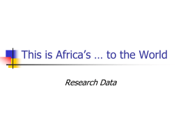 This is Africa`s … to the World