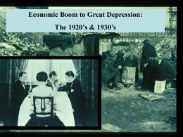 1920`s & 1930`s: Economic Boom to Bust