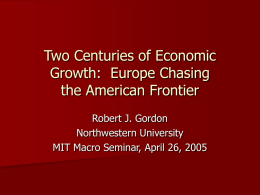 Two Centuries of Economic Growth: Europe Chasing the American