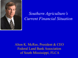 Southern Agriculture`s Current Financial Situation