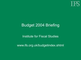 Slide - Institute for Fiscal Studies