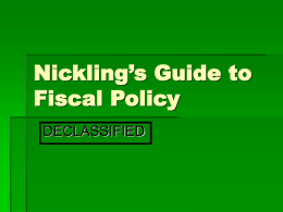 Nickling`s Guide to Fiscal Policy