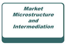 Market Microstructure and Intermediation