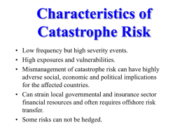Characteristics of Catastrophe Risk