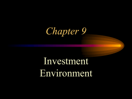 Chapter 9: Investment Environment