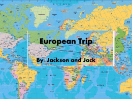 European Trip By: Jackson and Jack