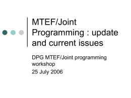 MTEF/Joint Programming : update and current issues