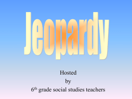 Click Here for the Final Exam Jeopardy Review Game 2