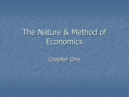 The Nature & Method of Economics