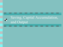 Saving, Capital Accumulation, and Output