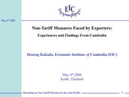 May, 4 th 2006 2 Workshop on Non-Tariff Measures in