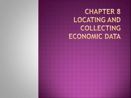 Chapter 8 Locating and Collecting Economic Data