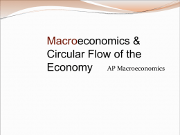 Macroeconomics & Circular Flow