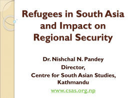 Refugees in South Asia: Impact on Regional Security