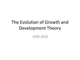 The Evolution of Growth and Development Theory