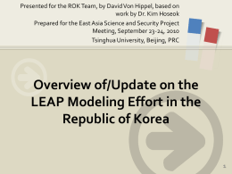 Update on the ROK LEAP Modeling Effort