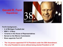POWER POINT>>> President Ford Power Point