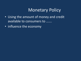 Unit 3 Monetary Policy ppt