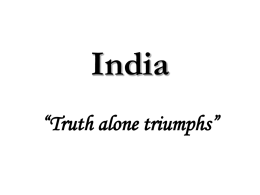 The Great India Truth Alone Triumphs