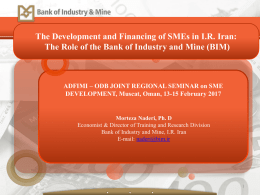 The Development and Financing of SMEs in I.R. Iran