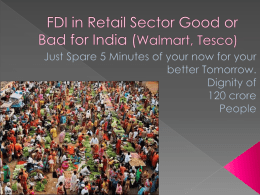 FDI in Retail Sector Good or Bad for India (Walmart, Tesco)