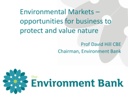 Prof David Hill CBE, The Environment Bank
