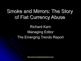 Smoke and Mirrors: The Story of Fiat Currency
