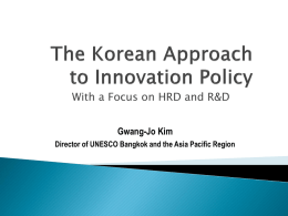 Korean Approach to Innovation Policy
