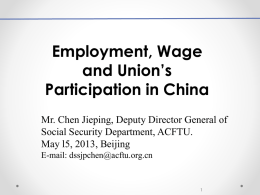 Employment, Wage and Union`s Participation in China