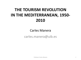 THE TOURISM REVOLUTION IN THE