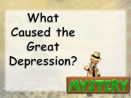 L - Mystery What Caused the Great Depressionx