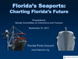 Florida`s Seaports - Florida Ports Council